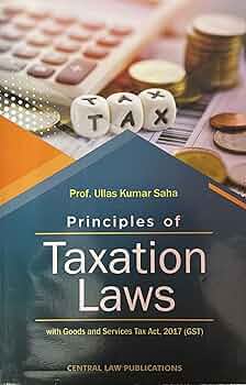 Principles of Taxation Laws with Goods & Services Tax Act, 2017 (GST)