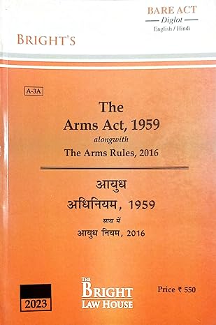 ARMS ACT, 1959 WITH RULES (DIGLOT) [ENGLISH/HINDI] [BARE ACT] [Paperback] BRIGHT BARE ACTS