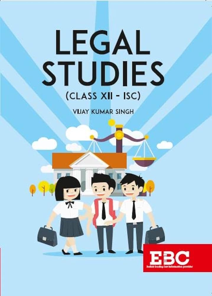 Legal Studies (CLASS XII - ISC)