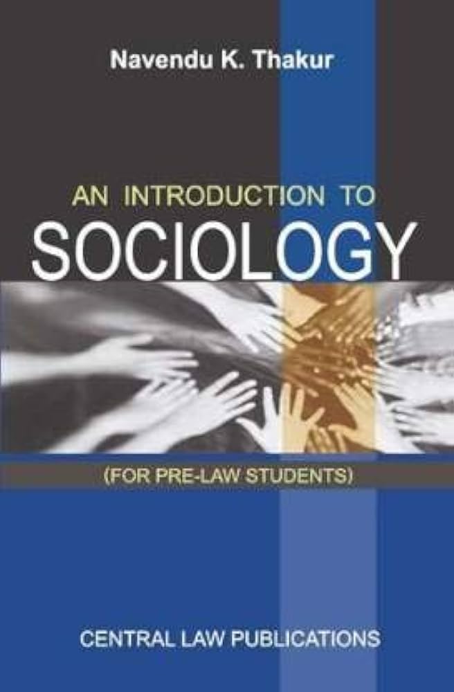 An Introduction to Sociology (For Pre-Law Students)