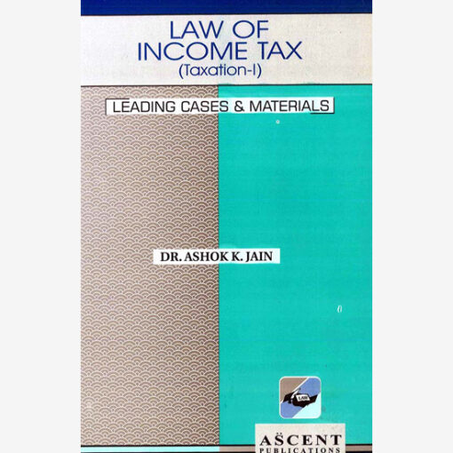 Law of Income Tax (Taxation-I)