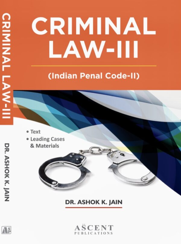 CRIMINAL LAW-III (IPC-II)