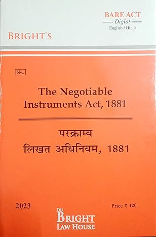 NEGOTIABLE INSTRUMENTS ACT, 1881 (DIGLOT) [ENGLISH/HINDI] [BARE ACT] [Paperback] BRIGHT BARE ACTS