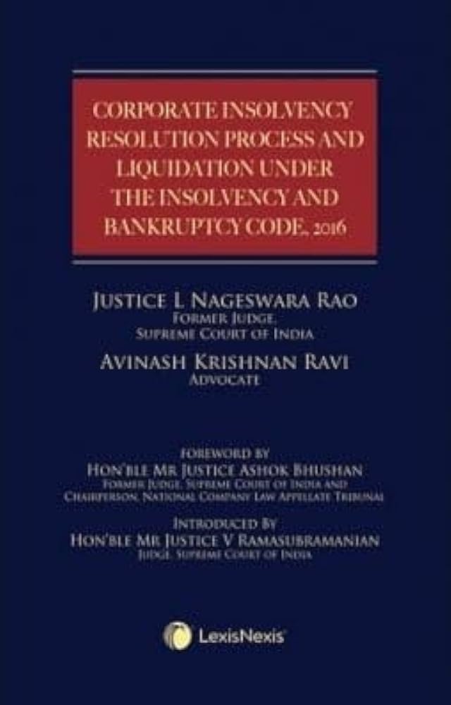 Corporate Insolvency Resolution Process & Liquidation Under The Insolvency & Bankruptcy Code, 2016