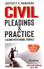 Civil Pleadings & Practice (Alongwith Model Forms)