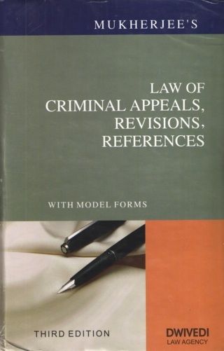 Law of Criminal Appeals, Revisions, Refrences With Model Forms