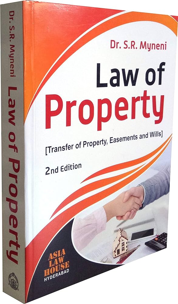 Law of Property (Transfer of Property, Easements & Wills)