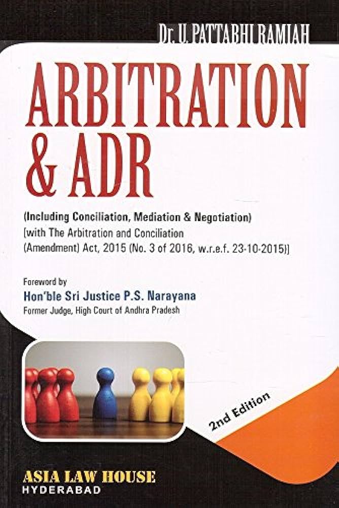 Arbitration & ADR (Including Conciliation, Mediation & Negotiation) 