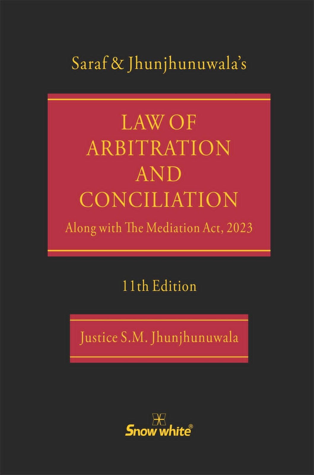 Law of Arbitration & Conciliation Alongwith The Mediation Act, 2023 (Commentary)