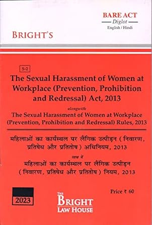 SEXUAL HARASSMENT OF WOMEN AT WORKPLACE (PREVENTION, PROHIBITION AND REDRESSAL) ACT, 2013 ALONGWITH RULES (DIGLOT) [ENGLISH / HINDI] [BARE ACT]