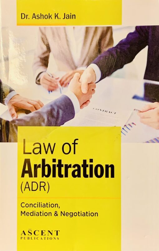 Law of Arbitration Conciliation & Negotiation (ADR)