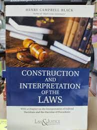 Construction & Interpretation Of The Laws