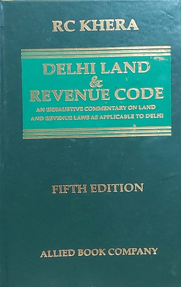 Delhi Land & Revenue Code (Commentary)