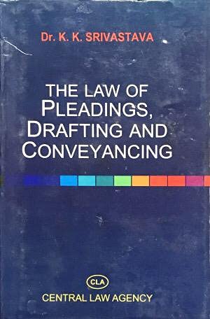 The Law of Pleadings, Drafting & Conveyancing