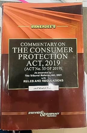 Commentary on The Consumer Protection Act, 2019 with Rules & Regulations and Model Forms